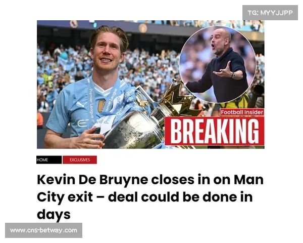 曼城核心德布劳内宣布离队 结束九年蓝月辉煌生涯 曼城核心德布劳内宣布离队 结束九年蓝月辉煌生涯